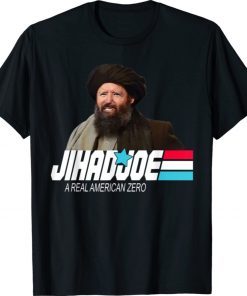 Jihad Joe Biden A JihadJoe Real American Zero Funny Shirt