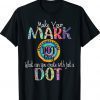 Make Your Mark Happy International Dot Day 2021 Colorful Shirt