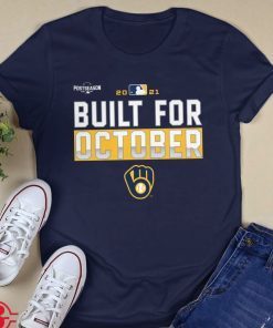 Milwaukee Brewers Built For October Shirt