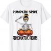 Pumpkin Spice and Reproductive Rights Halloween Skull Women Shirt