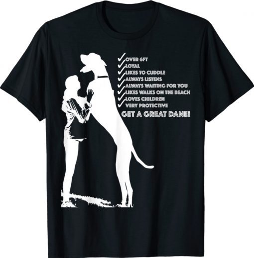 Get A Great Dane Shirt