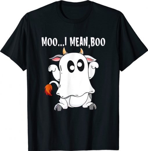 Ghost Cow Moo I Mean Boo Halloween Cow Boo Shirt
