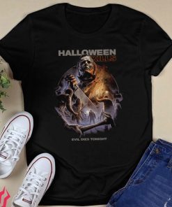 HALLOWEEN KILLS EVIL DIES TONIGHT SHIRT