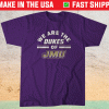 We Are the Dukes of JMU Shirt