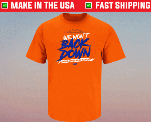 We Won't Back Down for Florida Shirt