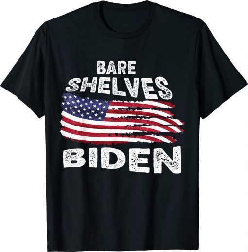 Bare Shelves Biden, Anti BIden 2021 T-Shirt