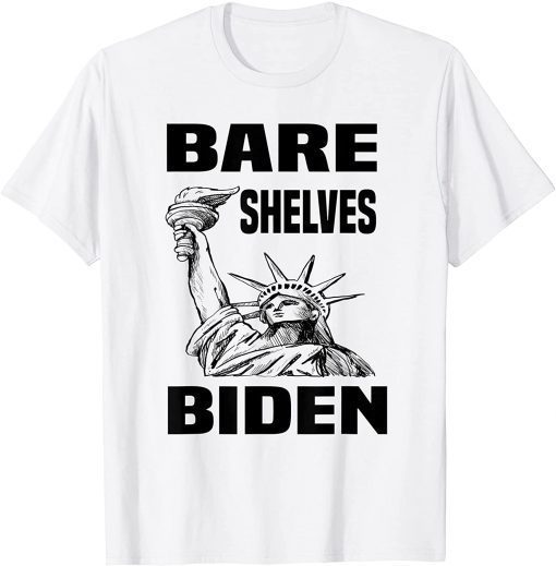 T-Shirt Joe Biden 2021 Bare Shelves Biden