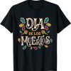 T-Shirt Day of the Dead Costume Dia De Los Muertos Gift