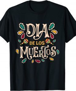 T-Shirt Day of the Dead Costume Dia De Los Muertos Gift