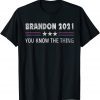 Funny Brandon 2021 Tee Funny Trendy sarcastic Let's GO US Flag 2021 Shirts