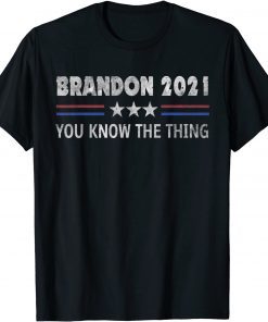 Funny Brandon 2021 Tee Funny Trendy sarcastic Let's GO US Flag 2021 Shirts