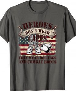 Funny US Flag Veterans Day Army Soldier Dogtags Combat Boots Hero Gift TShirt