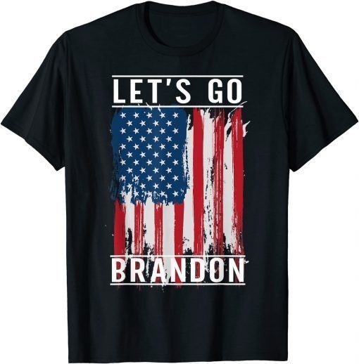 2021 Let's Go Brandon Conservative Anti Liberal US Flag Tee Shirts