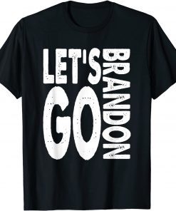 Classic Let's Go Brandon Chant American Anti Liberal Vintage T-Shirt