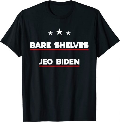 Classic Biden Bare Shelves Biden Funny Meme T-Shirt