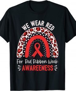 Funny We Wear Red For Red Ribbon Week Awareness Leopard Rainbow Shirts