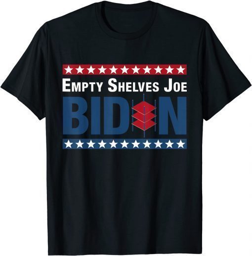 2021 Empty Shelves Joe Retro Vintage Patriot Chants Funny Biden T-Shirt