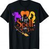 I Put A Spell On You Halloween Party Trick Or Treat Witch Shirts