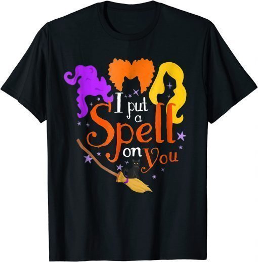 I Put A Spell On You Halloween Party Trick Or Treat Witch Shirts