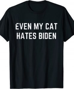 Official Even My Cat Hates Biden Funny Costume T-Shirt