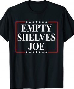 Shirts Empty Shelves Joe Gift