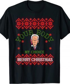 T-Shirt Ugly Christmas Sweater Body Choice Pro USA Anti Fauci Biden