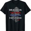T-Shirt Brandon The Man The Myth The Legend