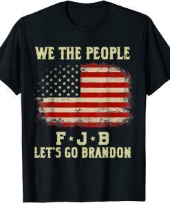 Funny We The People Let’s Go Brandon American Flag Vintage T-Shirt