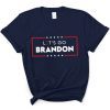 Classic Let's Go Brandon Funny Meme T-Shirt