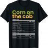 T-Shirt Corn On The Cob Nutrition Facts Family Matching Christmas
