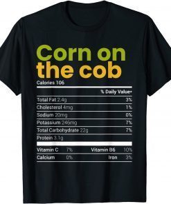 T-Shirt Corn On The Cob Nutrition Facts Family Matching Christmas