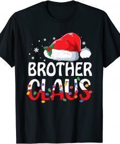 2021 Brother Claus Matching Family Christmas Pajamas Xmas Santa T-Shirt