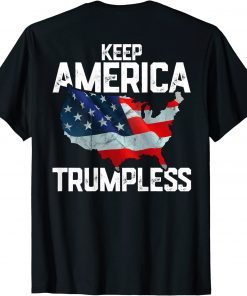 Trump American Flag Keep America Trumpless (on back) Unisex Shirt T-Shirt