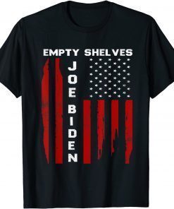 2021 Empty Shelves Joe Impeach Biden, Impeach Biden apparel T-Shirt