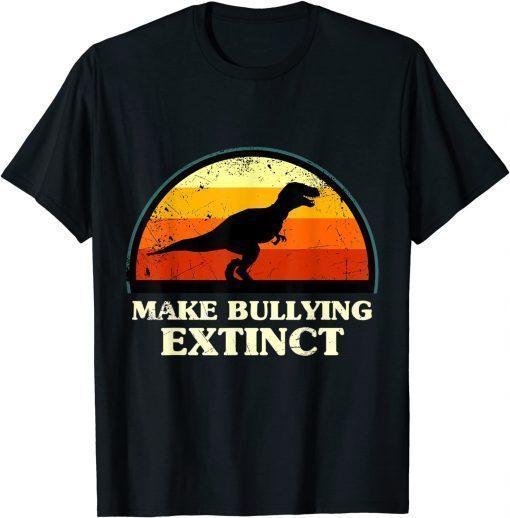 Official Make Bullying Extinct,For Unity Day,Dinosaur Gift TShirt