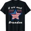 Womens U are Next Brandon american flag Gift Tee Shirts