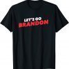 2021 Let's Go Brandon Funny F Joe Biden Sports Fan Chant T-Shirt
