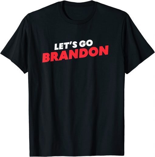 2021 Let's Go Brandon Funny F Joe Biden Sports Fan Chant T-Shirt