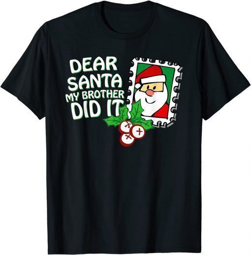 2021 Dear Santa My Brother Did It Family Christmas Pajama Costume Unisex T-Shirt