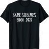 T-Shirt Joe Biden Bare Shelves Biden Funny Let Go