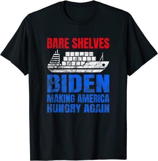 2021 Bare Shelves Biden Anti Biden Pro Trump Let's Go Brandon Tee Shirts