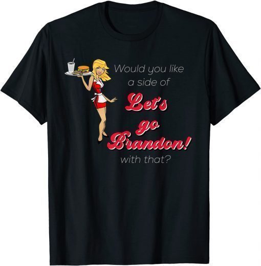 Let's Go Brandon 50's USA Drive in Diner Waitress Anti Biden Gift Tee Shirts