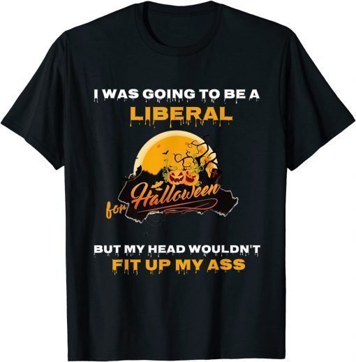 2021 I was going to be a Biden voter for Halloween Gift Tee Shirt