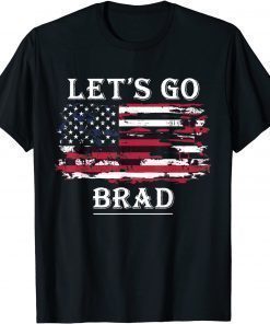 Let's Go Brad Conservative Anti Liberal US Flag FJB Shirts