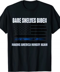 TShirt Bare Shelves Biden American Flag Funny Good Times