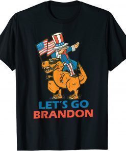 Official Let's Go Brandon Dabbing Trex Uncle Sam 2021 T-rex Lets Tee Shirt
