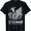 Funny Let's Go Brandon Cool Racing Motor Funny Conservative Gift T-Shirt