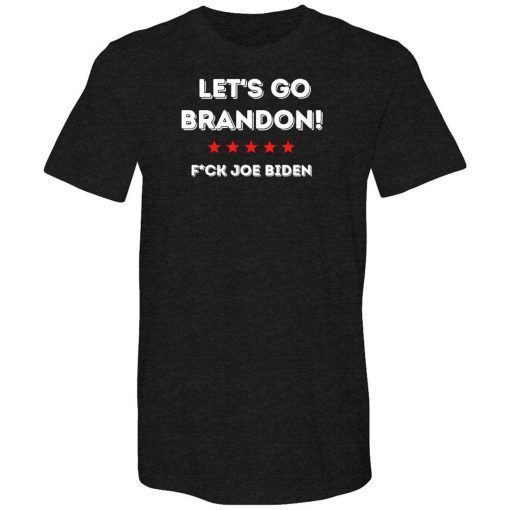 Official Fuck Biden Let's Go Brandon ,Anti Joe Biden Shirt