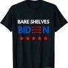 Official Bare Shelves Biden Empty Shelves Joe #BareShelvesBiden TShirt