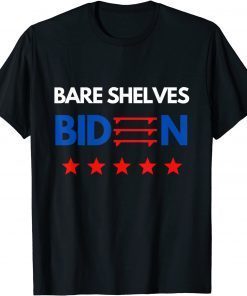 Official Bare Shelves Biden Empty Shelves Joe #BareShelvesBiden TShirt